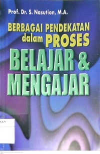 Image of Berbagai Pendekatan Dalam Proses Belajar Dan Mengajar