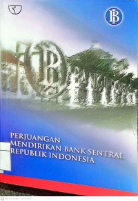 Image of Perjuangan Mendirikan Sentral Republik Indonesia
