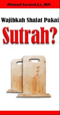 Image of Wajibkah Sholat Pakai Sutrah?